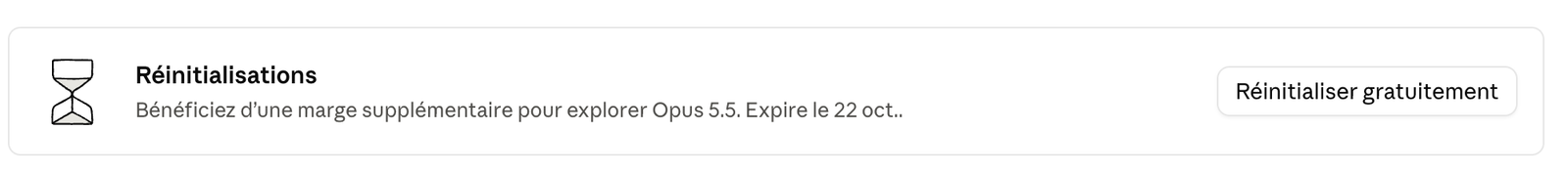 Encadré Réinitialisations dans Paramètres > Utilisation de claude.ai : « Bénéficiez d'une marge supplémentaire pour explorer Opus 5.5. Expire le 22 oct. », avec le bouton Réinitialiser gratuitement