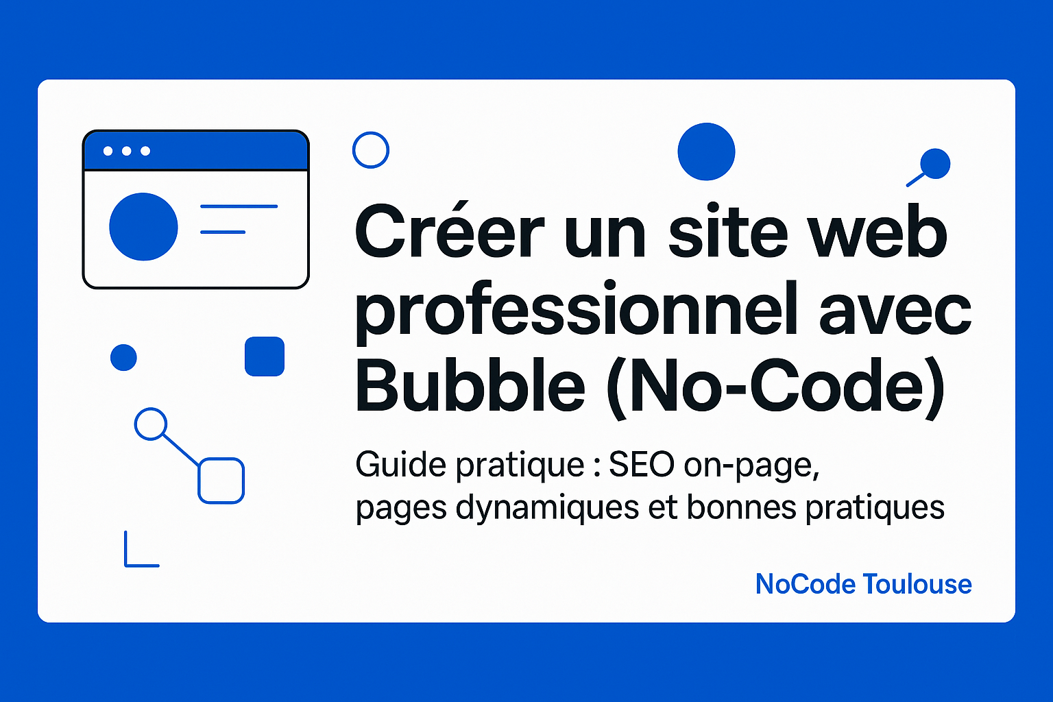 Créer un site web professionnel avec Bubble (No-Code)
